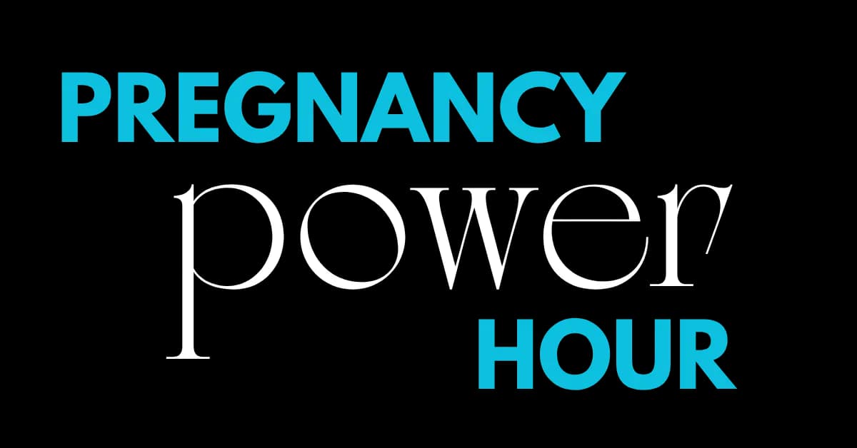 Pregnancy Power Hour