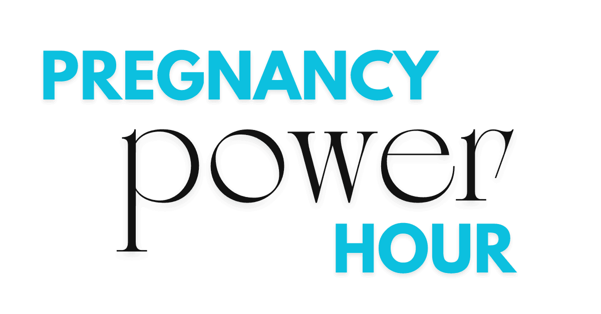 Pregnancy Power Hour